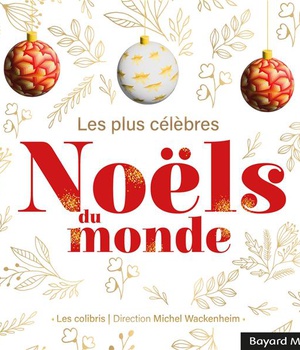 LES PLUS CELEBRES NOELS DU MONDE - AUDIO