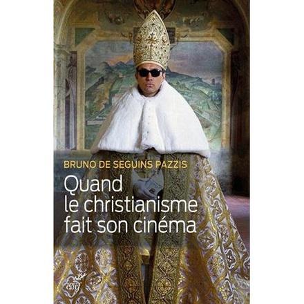 QUAND LE CHRISTIANISME FAIT SON CINEMA