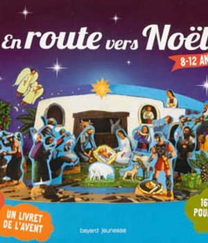 EN ROUTE VERS NOEL (8-12 ANS)