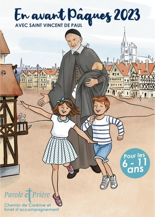 EN AVANT PAQUES 2023 AVEC SAINT VINCENT DE PAUL