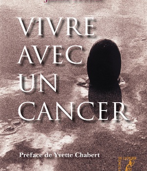 VIVRE AVEC UN CANCER