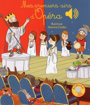MES PREMIERS AIRS D'OPERA - LIVRE SONORE AVEC 6 PUCES AVEC LES EXTRAITS ORIGINAUX - DES 1 AN