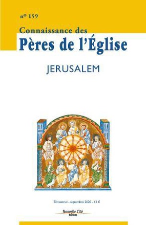 CONNAISSANCE DES PERES DE L'EGLISE N 159 - JERUSALEM