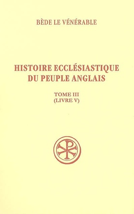 SC 491 HISTOIRE ECCLESIASTIQUE DU PEUPLE ANGLAIS,III (LIVRE 5)