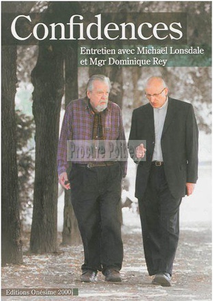 CONFIDENCES : ENTRETIEN AVEC MICHAEL LONSDALE ET MGR DOMINIQUE REY
