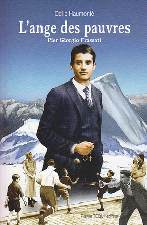 PIER GIORGIO FRASSATI, L'ANGE DES PAUVRES