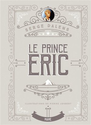 LE PRINCE ERIC - EDITION COLLECTOR