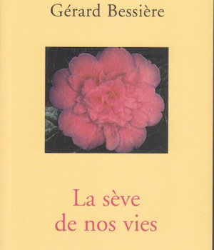 LA SEVE DE NOS VIES