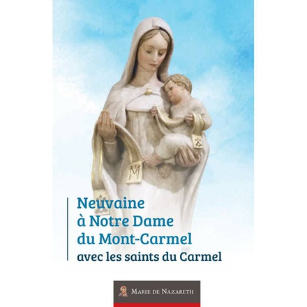 NEUVAINE A NOTRE DAME DU MONT CARMEL AVEC LES SAINTS DU CARMEL