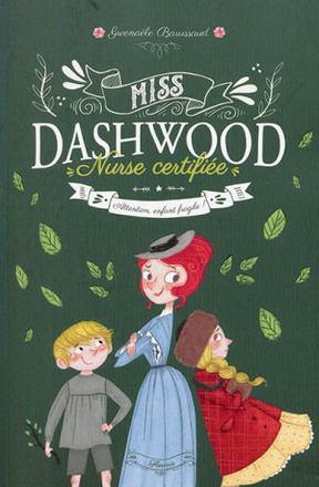 ATTENTION, ENFANT FRAGILE ! MISS DASHWOOD TOME 2