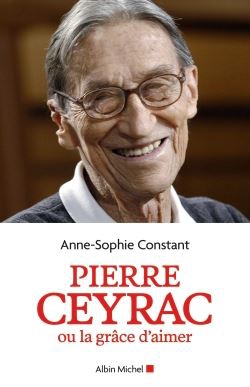 PIERRE CEYRAC OU LA GRACE D'AIMER