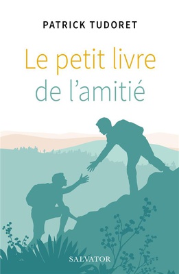 LE PETIT LIVRE DE L'AMITIE