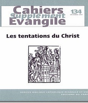 SUPPLEMENT CAHIERS EVANGILE NO 134 TENTATIONS DU CHRIST
