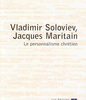 VLADIMIR SOLOVIEV JACQUES MARITAIN ET LE PERSONNALISME