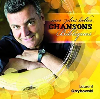 MES PLUS BELLES CHANSONS BIBLIQUES