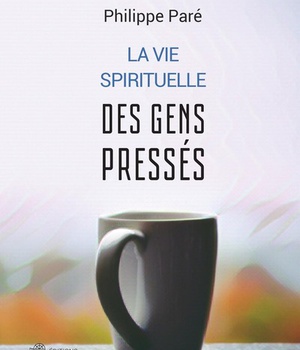LA VIE SPIRITUELLE DES GENS PRESSES