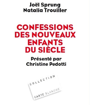 CONFESSIONS DES NOUVEAUX ENFANTS DU SIECLE
