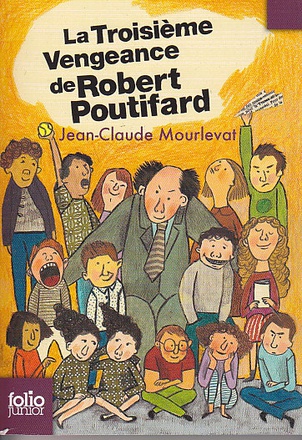LA TROISIEME VENGEANCE DE ROBERT POUTIFARD