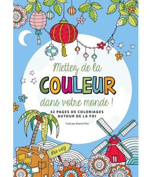 METTEZ DE LA COULEUR DANS VOTRE MONDE !