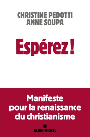 ESPEREZ ! - MANIFESTE POUR LA RENAISSANCE DU CHRISTIANISME