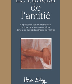CADEAU DE L'AMITIE (LE)