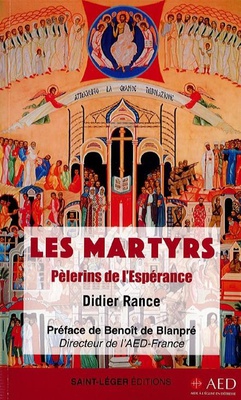 LES MARTYRS, PELERINS DE LESPERANCE