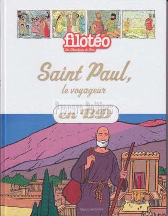 SAINT PAUL LE VOYAGEUR EN BD - (REEDITION)