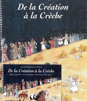 CALENDRIER DE L'AVENT - DE LA CREATION A LA CRECHE