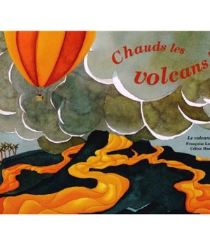 CHAUDS LES VOLCANS !