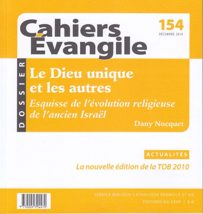 CAHIERS EVANGILE NO 154. LE DIEU UNIQUE ET LES AUTRES