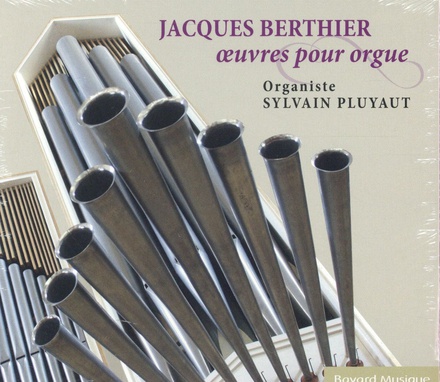 JACQUES BERTHIER - OEUVRES POUR ORGUE - AUDIO