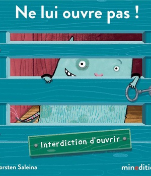 NE LUI OUVRE PAS !