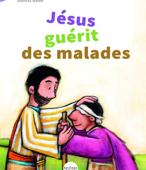 JESUS GUERIT DES MALADES
