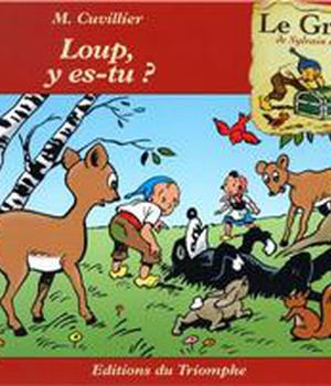 LE GRENIER DE SYLVAIN ET SYLVE - T06 - LOUP Y ES-TU ?