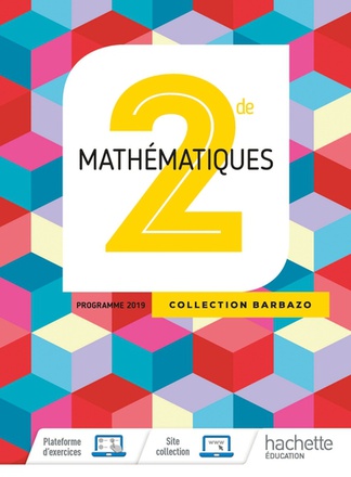 MATHEMATIQUES BARBAZO 2NDE - LIVRE ELEVE - ED. 2019