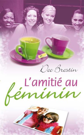 L'AMITIE AU FEMININ