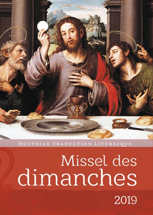 MISSEL DES DIMANCHES 2019 - NOUVELLE TRADUCTION LITURGIQUE