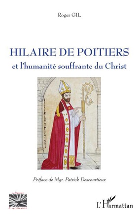 HILAIRE DE POITIERS - ET L'HUMANITE SOUFFRANTE DU CHRIST