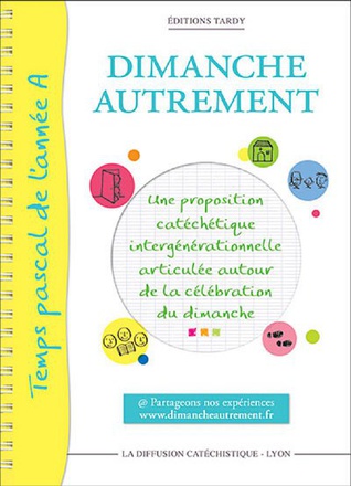 DIMANCHE AUTREMENT PAQUES ET PENTECOTE - ANNEE A