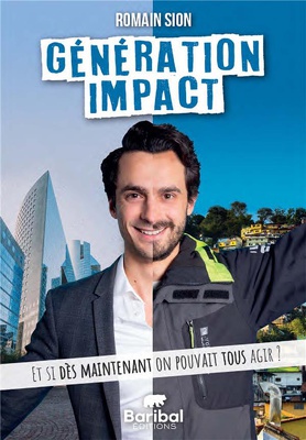 GENERATION IMPACT - ET SI DES MAINTENANT ON POUVAIT TOUS AGIR ?