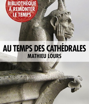 AU TEMPS DES CATHEDRALES