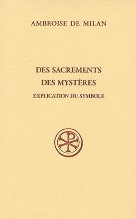 SC 25 DES SACREMENTS - DES MYSTERES - EXPLICATION DUSYMBOLE