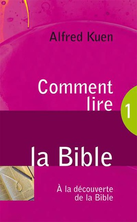 COMMENT LIRE LA BIBLE