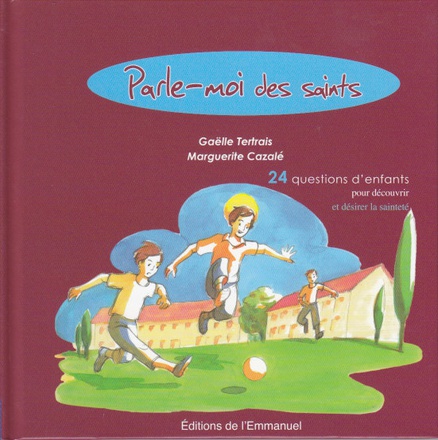 PARLE-MOI DES SAINTS