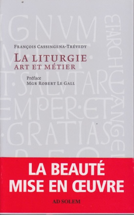 LA LITURGIE, ART ET METIER