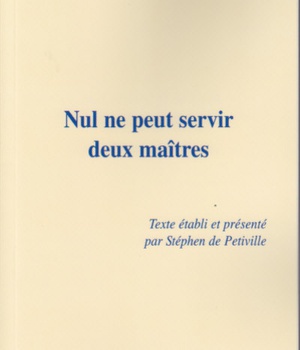 NUL NE PEUT SERVIR DEUX MAITRES. ENTRETIENS AVEC ROBERT SPAEMANN.