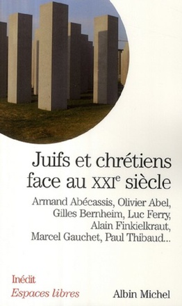 ESPACES LIBRES - T198 - JUIFS ET CHRETIENS FACE AU XXIE SIECLE
