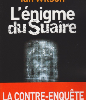 L'ENIGME DU SUAIRE - LA CONTRE-ENQUETE