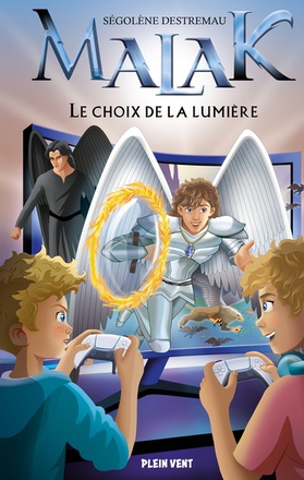 LE CHOIX DE LA LUMIERE - MALAK - TOME 1
