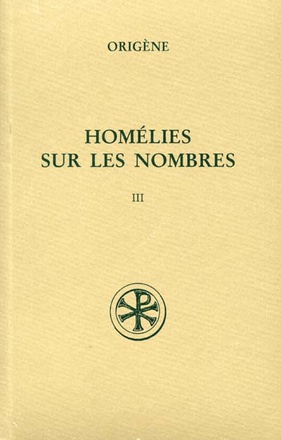 SC 461 HOMELIES SUR LES NOMBRES, III